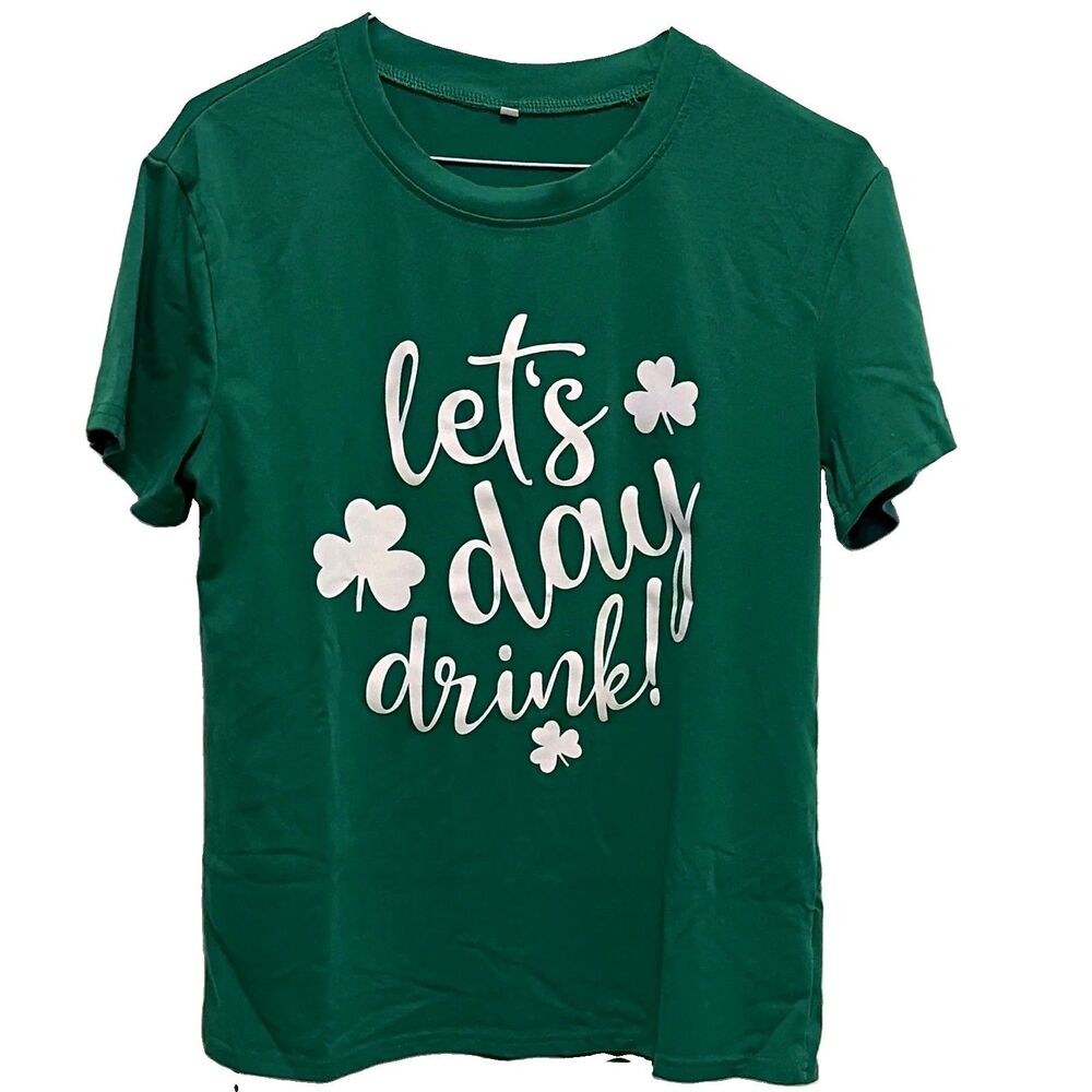 Green St. Patrick’s Day “Let’s Day Drink!” Graphic Crew Neck Tee Short S